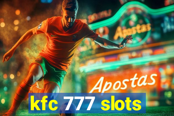 kfc 777 slots